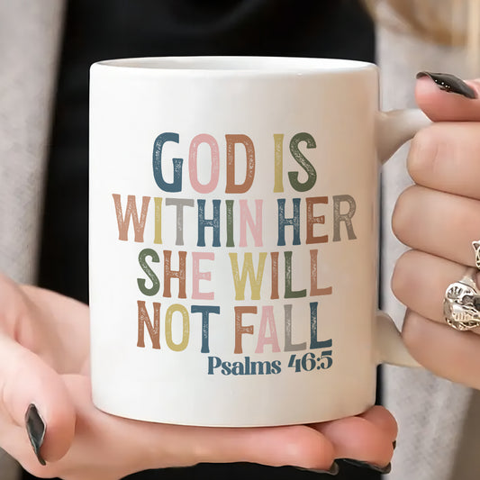 1 piece, 3A grade, GOD IS WITHIN HER SHE WILL NOT FALL Psalm 46:5, positive encourage classic bible quote with colorful print coffee mug, 11 oz ceramic decorative tea cup ideal birthday gift perfect for office/ house living/